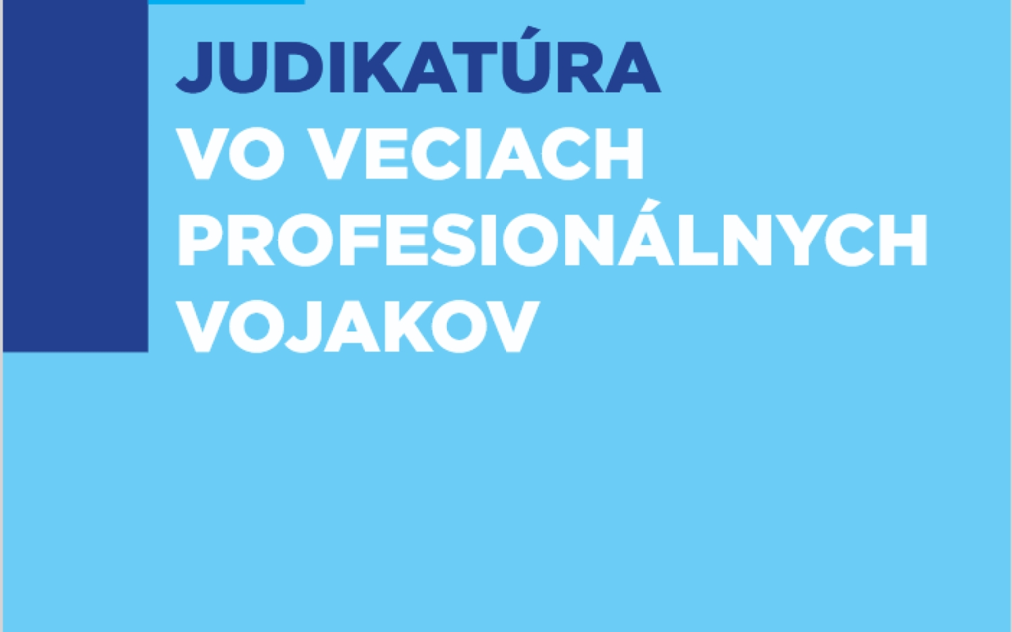 Judikatúra vo veciach profesionálnych vojakov
