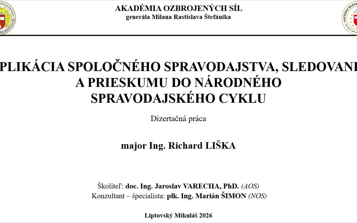 Úspešná obhajoba dizertačnej práce v oblasti spoločného spravodajstva, sledovania a prieskumu